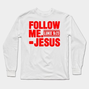 Follow Me Long Sleeve T-Shirt